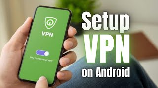 How to Setup and Use a VPN connection on Android phone for FREE [upl. by Ennayhc979]