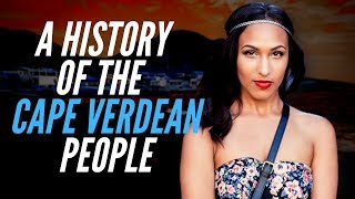 A History Of Cape Verdean People [upl. by Norahs476]