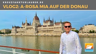 VLOG2 Mit AROSA MIA auf der Donau Overnight in Budapest [upl. by Gonick]