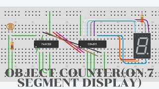 Object Counter Using 7 Segment Display on Tinker CAD [upl. by Hirza637]