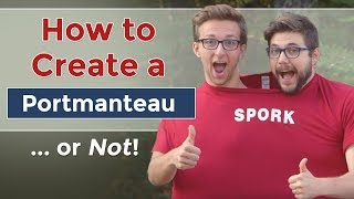 How to Create a Portmanteauor Not [upl. by Naliorf]