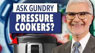 How do Pressure Cookers work  Ask Dr Gundry [upl. by Nehcterg]