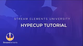 StreamElements HypeCup Tutorial [upl. by Fulvia30]