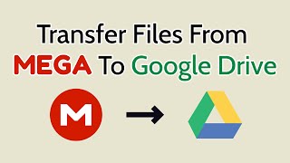 How To Transfer Files From MEGA To Google Drive For Free 2024  MEGA To GDrive [upl. by Tiloine]