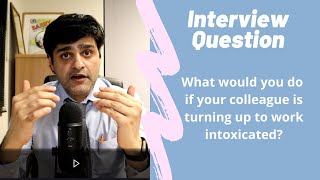 Commonly asked NHS Interview Question  Intoxicated Colleague [upl. by Joshua]