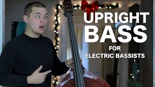 Upright Bass for Electric Bassists  ANs Bass Lessons 17 [upl. by Acined]