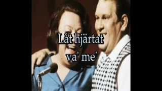 Låt hjärtat va me Lyrics [upl. by Hainahpez]