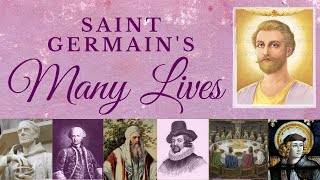 Saint Germains Many Lives What YOU Need to Know [upl. by Alsi204]