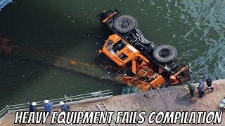 Heavy Equipment Fails Compilation [upl. by Glenna]