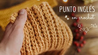 PUNTO INGLÉS EN CROCHET  Parece dos agujas [upl. by Hersch]