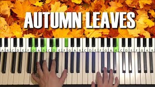 How To Play  Autumn Leaves Piano Tutorial Lesson [upl. by Jimmy]