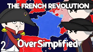 The French Revolution  OverSimplified Part 2 [upl. by Shyamal]