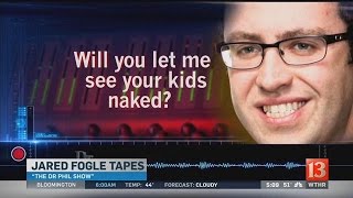 Jared Fogle Audio Tapes on Dr Phil  5 pm Report [upl. by Solorac22]