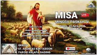 Misa Minggu Pekan Paskah IV  24 April 2021 Pukul 1800 WIB [upl. by Nilyarg649]