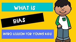 WHAT IS BIAS  Intro for young children [upl. by Pearman]