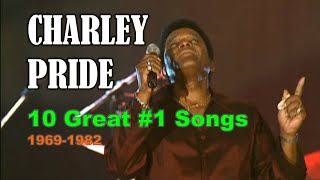 CHARLEY PRIDE  10 Great 1 Songs 19691982 [upl. by Are]