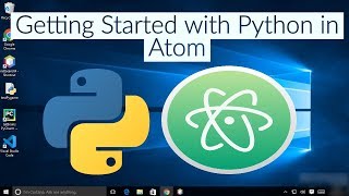 Getting Started with Python in Atom  Python with Atom editor [upl. by Etteroma]