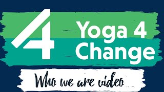 Yoga 4 Change Who we are [upl. by Taylor]