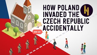 How Poland Accidentally Invaded the Czech Republic [upl. by Oech166]