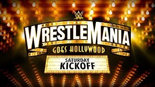 WrestleMania Saturday Kickoff April 1 2023 [upl. by Alanah]