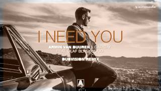 Armin van Buuren amp Garibay  I Need You feat Olaf Blackwood DubVision Remix [upl. by Laspisa]