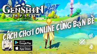 Cách chơi online chung với bạn bè Genshin impact  Thành Gamer [upl. by Lela]