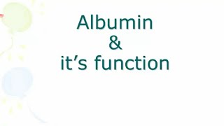 Functions of albumin [upl. by Ardnoid]