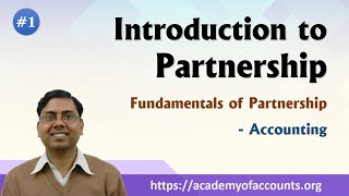 1 Introduction of Partnership  Fundamentals of Partnership Firm [upl. by Annabelle]