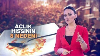 Sürekli acıkmanın 8 sebebi [upl. by Pretrice]