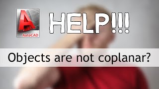 Help My objects are not coplanar in AutoCAD [upl. by Airret897]