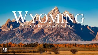 Wyoming 4K Relaxation Film  Grand Teton National Park  Yellowstone with Ambient Music [upl. by Osanna872]