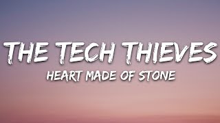 The Tech Thieves  Heart Made Of Stone Lyrics [upl. by Atilol]