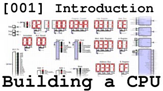 001 Introduction  Building a CPU From Scratch [upl. by Mich57]