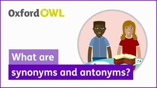 What are synonyms and antonyms  Oxford Owl [upl. by Casilde135]