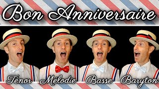 Bon Anniversaire French Birthday song  Barbershop quartet [upl. by Cadmann757]