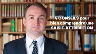 4 CONSEILS pour bien comprendre une SAISIEATTRIBUTION [upl. by Eerat]