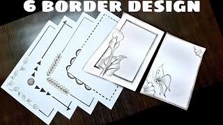 6 Border DesignsSimple and Easy Border DesignsProject File DecorationBorder Design Making [upl. by Mendelson]