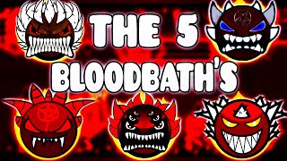 quotTHE 5 BLOODBATHSquot   GEOMETRY DASH BETTER amp EXTREME LEVELS [upl. by Sucy581]