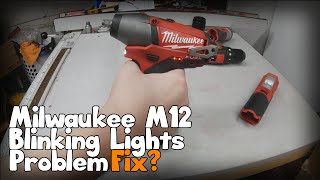 Milwaukee M12 Blinking Lights Problem Fix [upl. by Terrej]