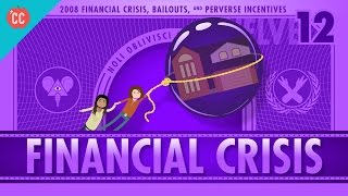 How it Happened  The 2008 Financial Crisis Crash Course Economics 12 [upl. by Hcelemile]