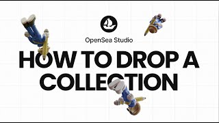 How to drop a collection using OpenSea Studio [upl. by Valina31]