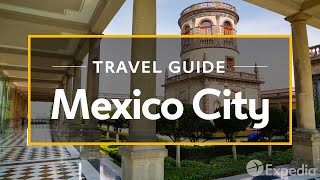 Mexico City Vacation Travel Guide  Expedia [upl. by Barnes]