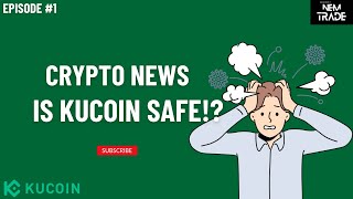 Is Kucoin Safe  Crypto News Episode 1 [upl. by Dnaltiac]