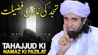 Tahajjud Ki Namaz Ki Fazilat  Mufti Tariq Masood [upl. by Eiggem]