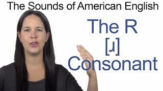 English Sounds  R ɹ Consonant  How to make the R ɹ Consonant [upl. by Marisa]