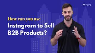 B2B Instagram Marketing Using Instagram to Sell B2B Products [upl. by Whittaker]