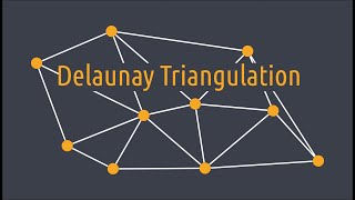 Delaunay Triangulation [upl. by Adyaj]