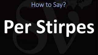 How to Pronounce Per Stirpes CORRECTLY [upl. by Anirbus]