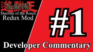 YuGiOh Duelists of the Roses DotR Redux Mod Developer Commentary  Episode 1 [upl. by Seed254]