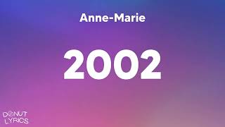 AnneMarie  2002 Lyrics [upl. by Yentterb710]